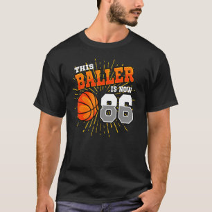 This Baller Is Now 86 Basketball 86th Birthday Par T-Shirt