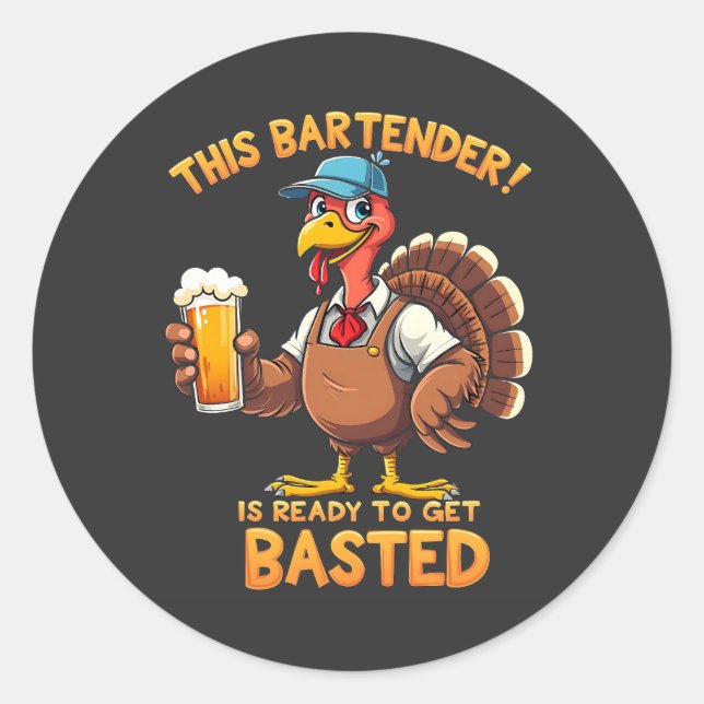 This bartender is ready to get blasted classic round sticker (Front)