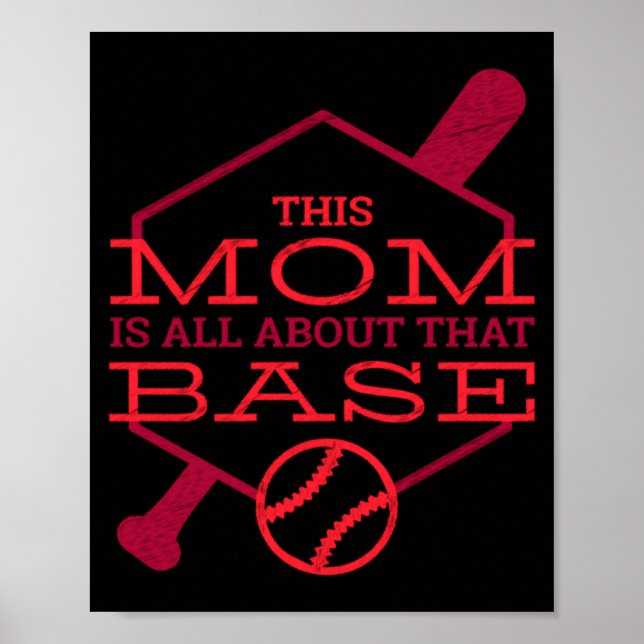 This Baseball Mom All About Base Poster (Front)