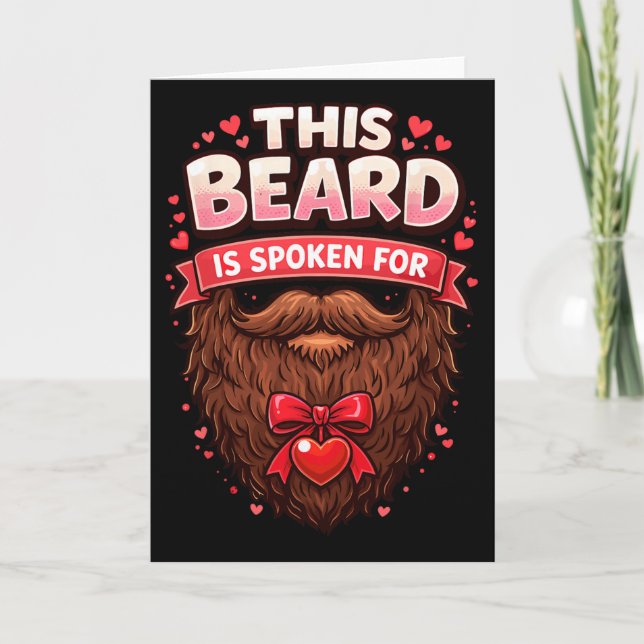This Beard Is Spoken For Funny Beard Valentine  Card (Front)