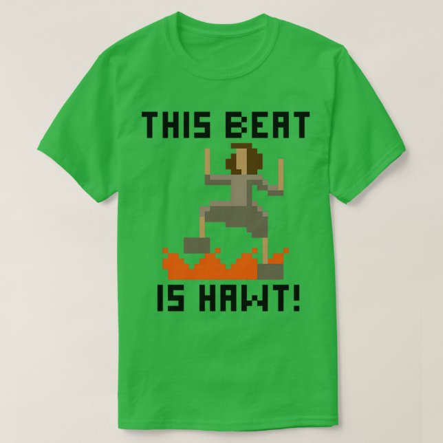 This Beat Is Hawt T-Shirt (Design Front)