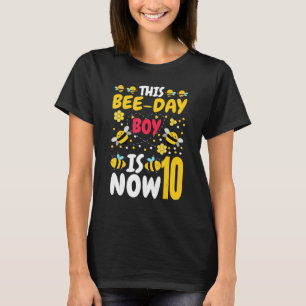 This Bee Day Boy Is Now 10 10th Birthday Party 10 T-Shirt