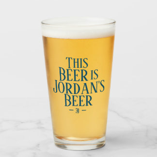 This Beer Is | Custom Name Initial Beer Glass