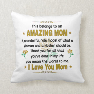 This Belongs To An Amazing Mom. Mother Cushion
