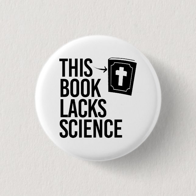 This Bible lacks science 3 Cm Round Badge (Front)