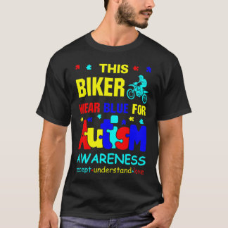 This Biker Wear Blue for Autism Awareness T-Shirt
