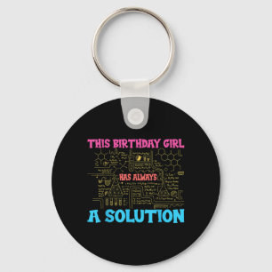This Birthday Girl Has A Solution Math Geek Key Ring