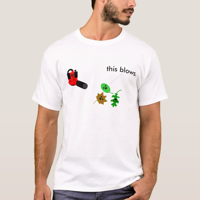This Blows T-Shirt (Front)