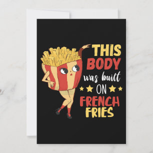 This Body Was Built On French Fries Potato Fastfoo Invitation