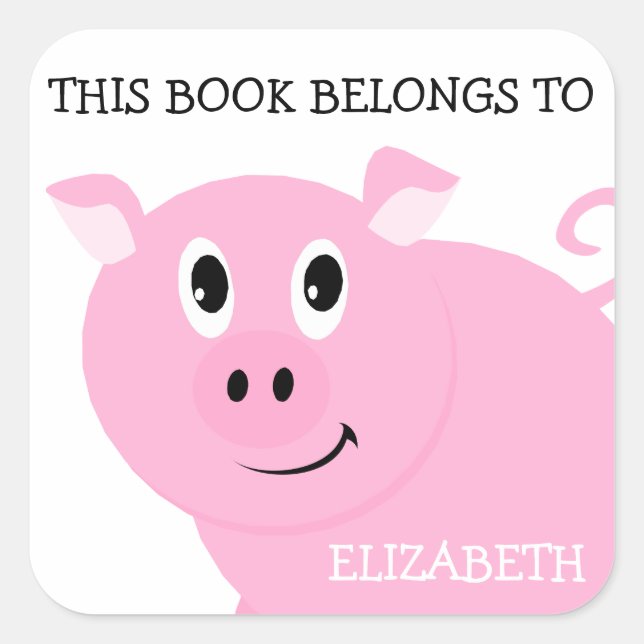 This Book Belongs To Personalised Pink Pig Square Sticker (Front)