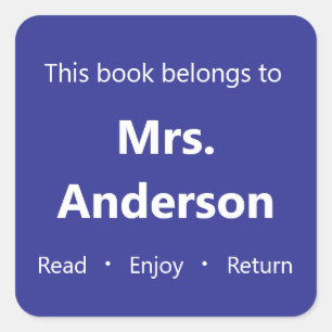 This Book Belongs to Teacher Name Blue Bookplate Square Sticker