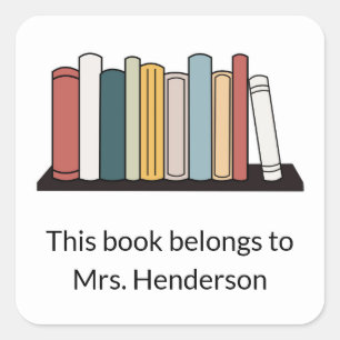 This Book Belongs to Teacher Name Bookshelf Square Sticker
