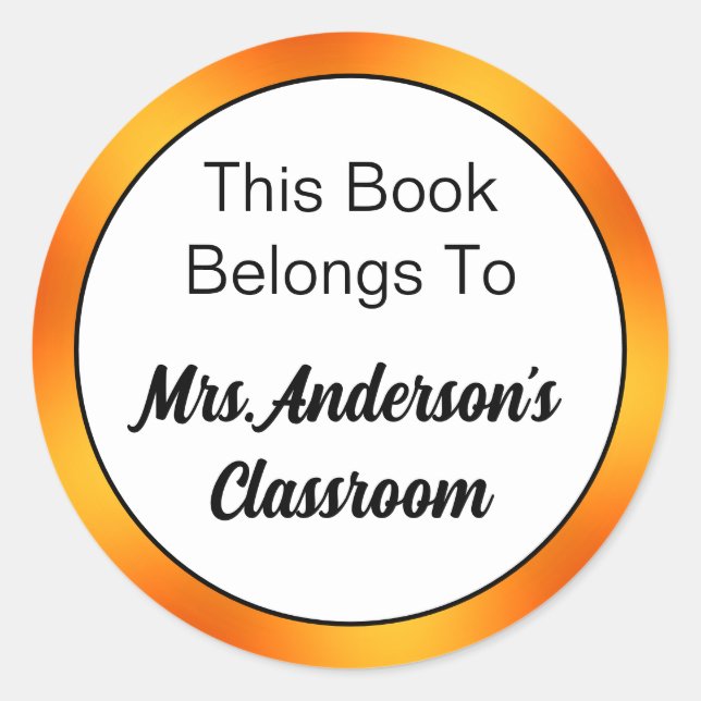 This Book Belongs To Teacher's Name Orange & White Classic Round Sticker (Front)