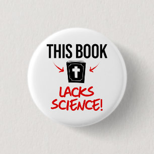 This book lacks science 3 cm round badge