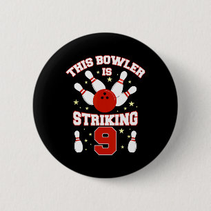 This Bowler Is Striking 9 Yrs Old Funny 9th Birthd 6 Cm Round Badge