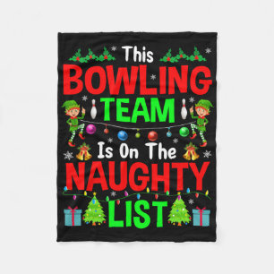 This Bowling Team On Naughty List Cute Christmas E Fleece Blanket