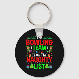 This Bowling Team On Naughty List Cute Christmas E Key Ring