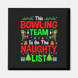 This Bowling Team On Naughty List Cute Christmas E Magnet