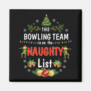 This Bowling Team on Naughty List Fun Christmas Magnet