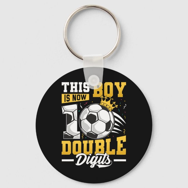 This Boy Double Digits Soccer 10 Year Old Boy Birt Key Ring (Front)