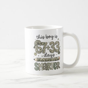 This Boy Is 67 + 33 Days Smarter Meme 100th Day Sc Coffee Mug