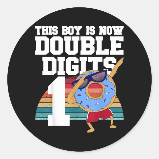 This Boy Is Double Digits 10th Birthday Funny Do Classic Round Sticker (Front)