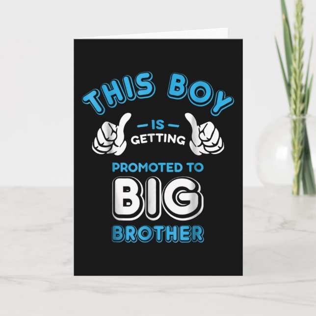This Boy Is Getting Promoted To Big Brother Card (Front)
