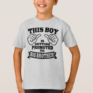 This Boy Is Getting Promoted To Big Brother T-Shirt