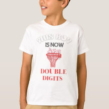 this boy is now 10 double digits T-Shirt