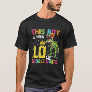 This Boy is Now Double Digits 10th Birthday Boy 10 T-Shirt