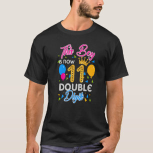 This Boy is Now Double Digits Birthday Boy 11 year T-Shirt