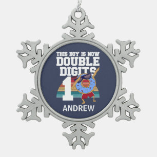 This Boy is Now Double Digits Funny 10th Birthday Snowflake Pewter Christmas Ornament