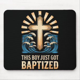 This Boy Just Got Baptized Mouse Pad