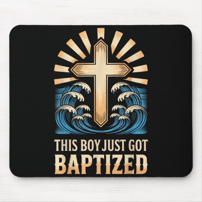 This Boy Just Got Baptized  Mouse Pad (Front)