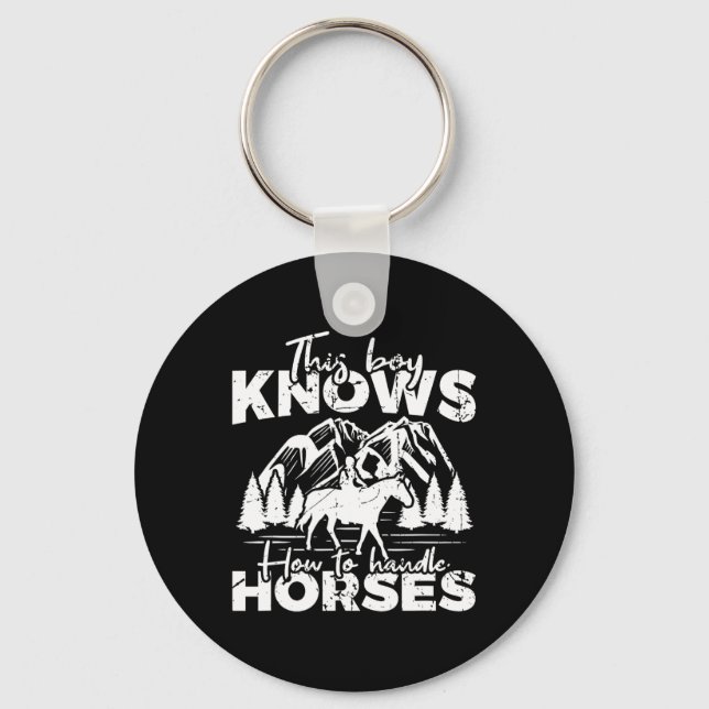 This Boy Knows How To Handle Horses  Key Ring (Front)