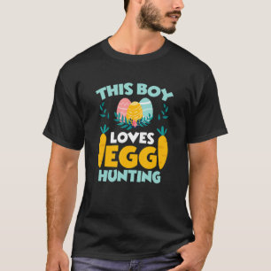 This Boy Love Egg Hunting Rabbit Easter Egg Happy T-Shirt