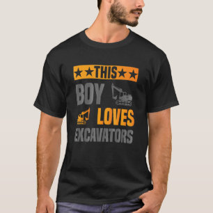 This Boy Loves Excavators Kids Digging Excavator T-Shirt