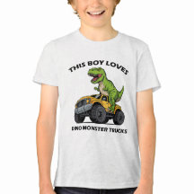 This Boy Loves Monster Trucks - Dinosaur Monster
