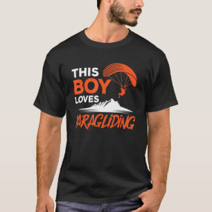 This Boy Loves Paragliding Paraglider Paraglide Pa T-Shirt