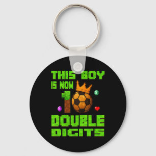 This Boy Now 10 Double Digits Soccer 10 Years Old Key Ring