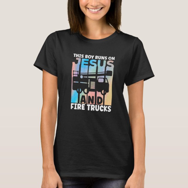This Boy Runs On Jesus and Fire Trucks Future Fire T-Shirt (Front)