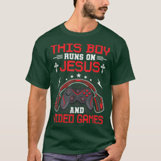 This Boy Runs On Jesus And Video Games Video Gamer T-Shirt