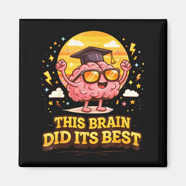 This brain did graduation brain cap class of 2026 magnet (Front)