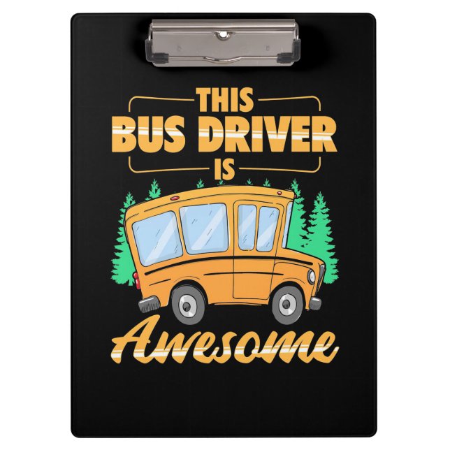This Bus Driver Is Awesome Clipboard (Front)