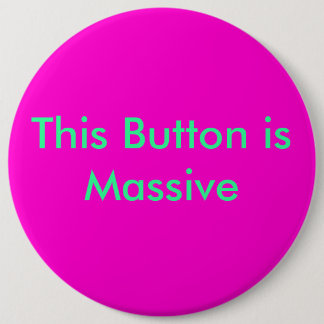 This Button is Massive