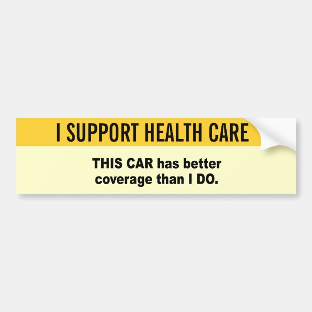 This car has better coverage than I do Bumper Sticker (Front)