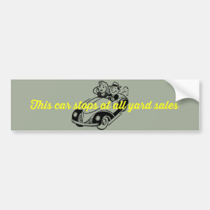 This Car Stops for All Yard Sales Bumper Sticker