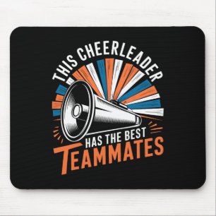 This Cheerleader Has The Best Teammates Cheerleadi Mouse Pad