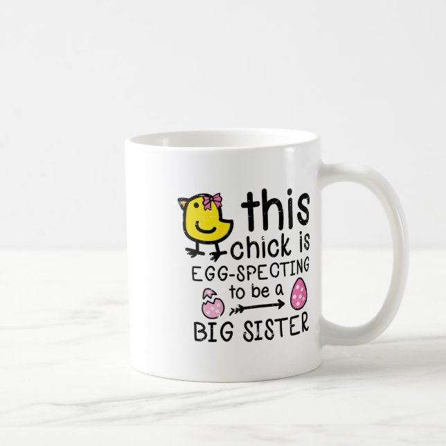 This Chick Eggspecting Big Sister Easter Pregnancy Coffee Mug (Right)