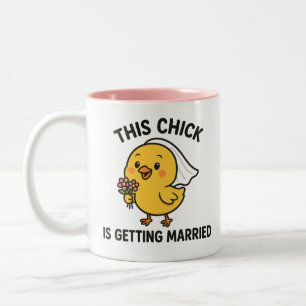This Chick Is Getting Married Two-Tone Coffee Mug